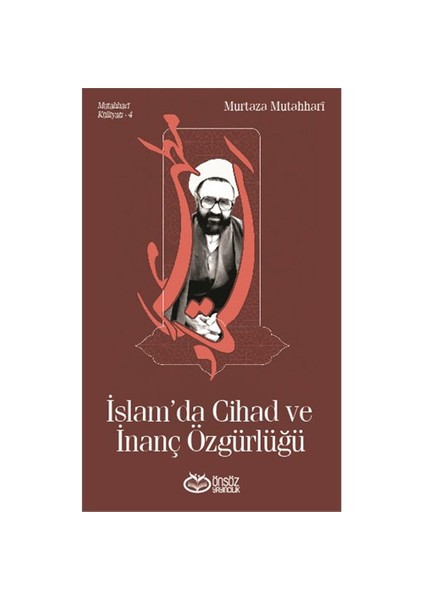 İslam’Da Cihad Ve İnanç Özgürlüğü-Murtaza Mutahhari