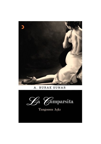 La Cumparsita - Tangonun Aşkı-A. Burak Sunar