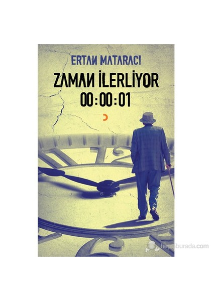 Zaman İlerliyor 00:00:01-Ertan Mataracı