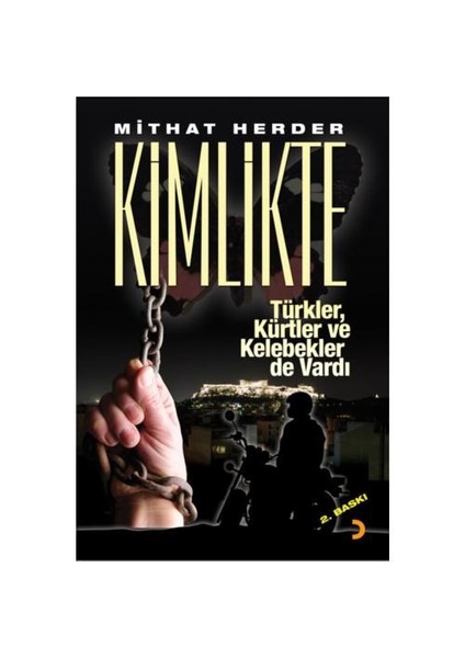 Kimlikte Türkler Kürtler Ve Kelebekler De Vardı