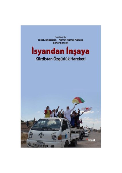 İsyandan İnşaya: Kürdistan Özgürlük Hareketi