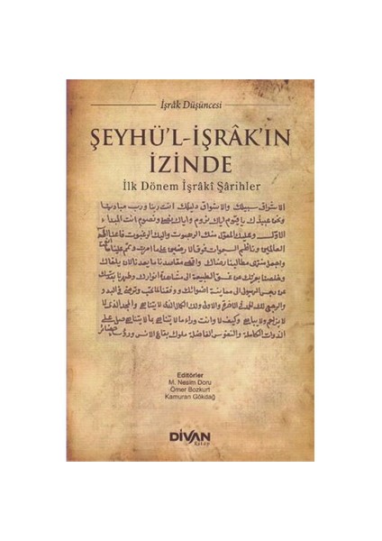 Şeyhül-İşrakın İzinde-Kamuran Gökdağ