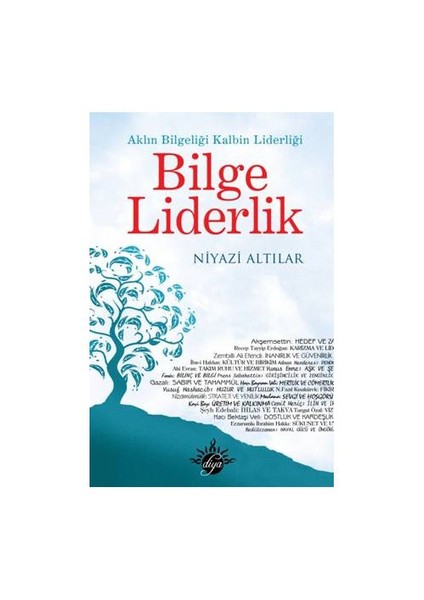 Bilge Liderlik - (Aklın Bilgeliği Kalbin Liderliği)