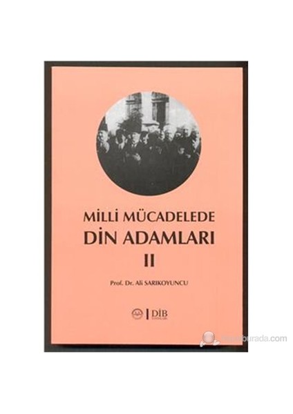 Milli Mücadelede Din Adamları 2-Ali Sarıkoyuncu