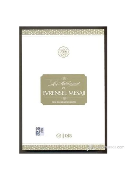 Hz.Muhammed Ve Evrensel Mesajı - İbrahim Sarıçam