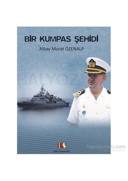 Bir Kumpas Şehidi, Albay Murat Özenalp-Bayram Ali Tavlayan