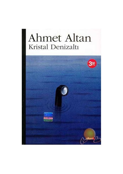 Kristal Denizaltı-Ahmet Altan