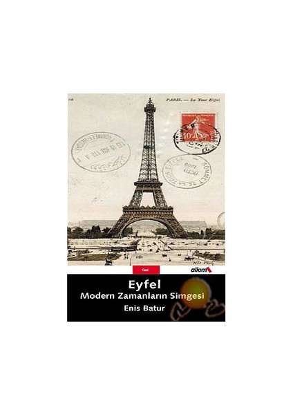 Eyfel / Modern Zamanların Simgesi