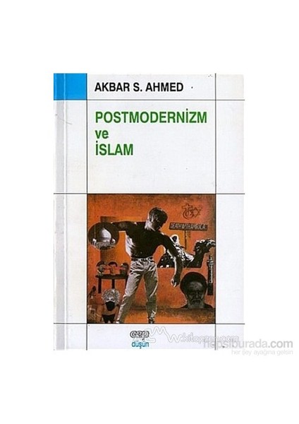 Postmodernizm Ve İslam-Akbar Ahmed