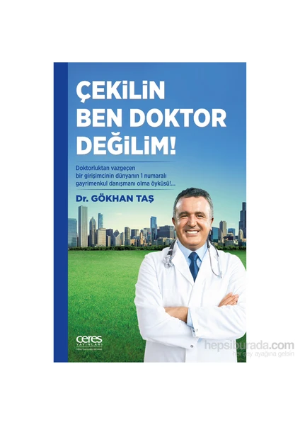 Çekilin Ben Doktor Değilim - Gökhan Taş