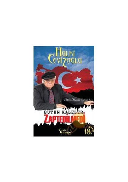 Bütün Kaleler Zaptedilmedi (attila İlhan'la Birkaç Saat)