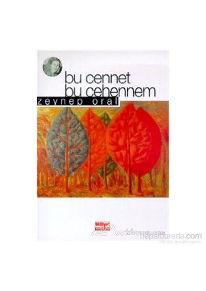 Bu Cennet, Bu Cehennem-Zeynep Oral