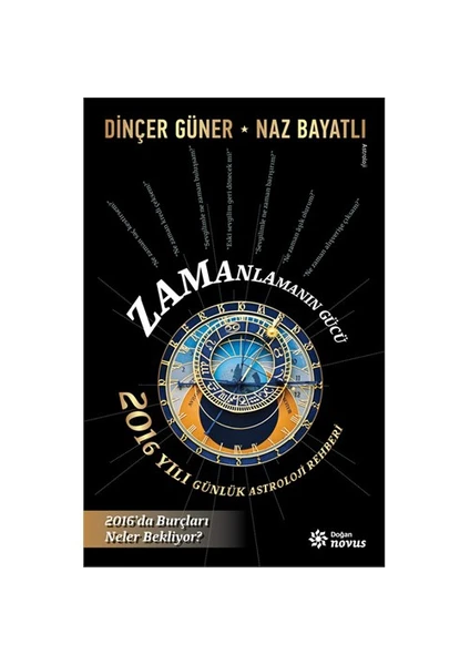 Zamanlamanın Gücü: 2016 Yılı Günlük Astroloji Rehberi-Naz Bayatlı