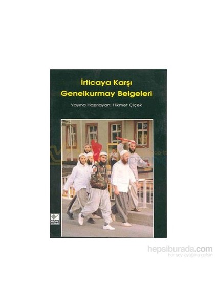 İrticaya Karşı Genelkurmay Belgeleri-Derleme
