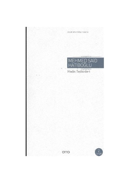 Hadis Tedkikleri-Mehmed Said Hatiboğlu