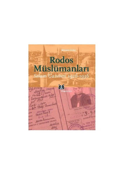 Rodos Müslümanları - (Selam Gazetesi 1926-1936)-Meryem Orakçı