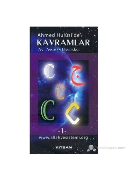Ahmed Hulusi'de Kavramlar C 1. Cilt