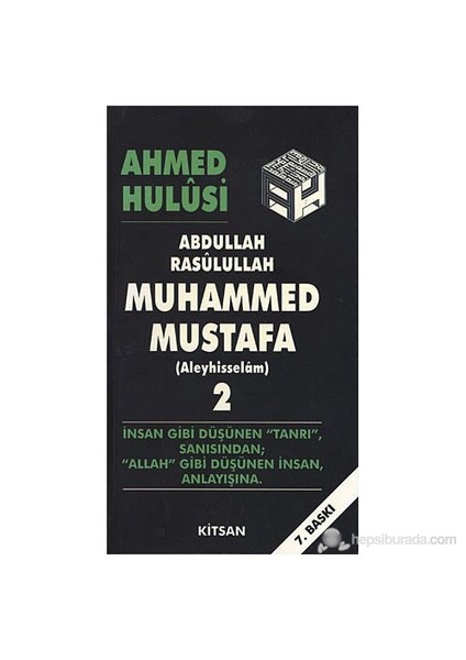 Abdullah Rasulullah Muhammed Mustafa (Aleyhisselam) Cilt: 2