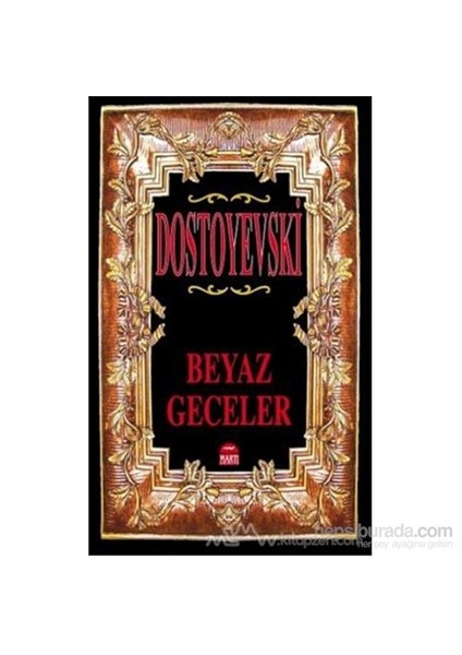 Beyaz Geceler - Fyodor Mihayloviç Dostoyevski