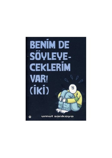 Benim De Söyleyeceklerim Var 2 - Umut Sarıkaya