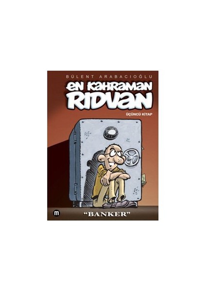 En Kahraman Rıdvan: Banker 3. Kitap-Bülent Arabacıoğlu