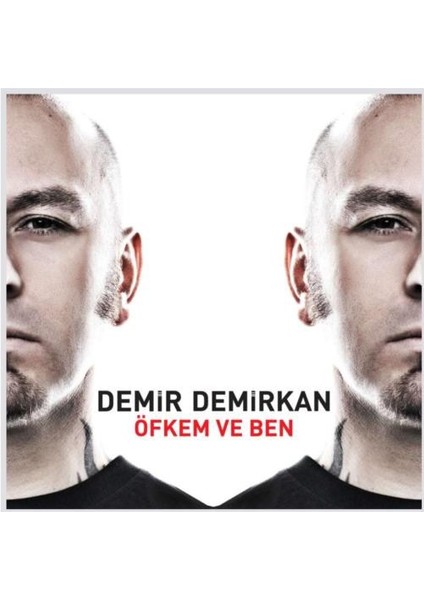 Demir Demirkan - Öfkem ve Ben