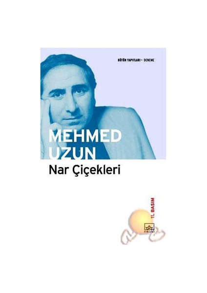Nar Çiçekleri - Mehmed Uzun