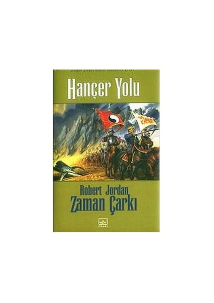 Hançer Yolu: Zaman Çarkı Serisi 8.Cilt 1.Kitap - Robert Jordan