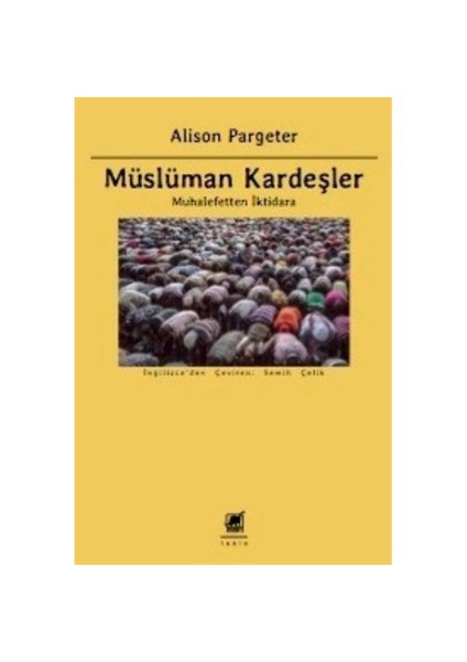 Müslüman Kardeşler (Muhalefetten İktidara)-Alison Pargeter