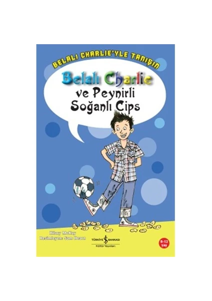 Belalı Charlie ve Peynirli Soğanlı Cips - Hilary McKay