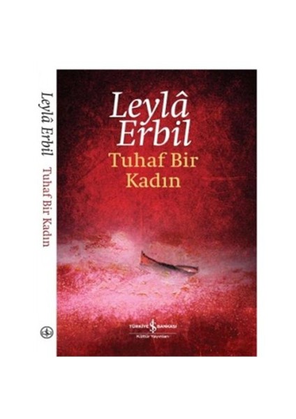 Tuhaf Bir Kadın - Leyla Erbil