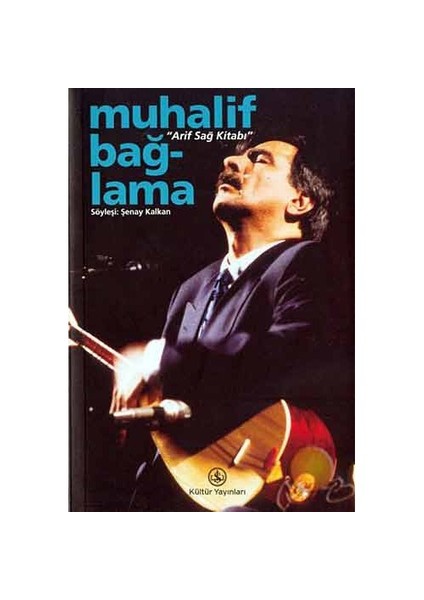 Muhalif Bağlama: Arif Sağ Kitabı - Arif Sağ