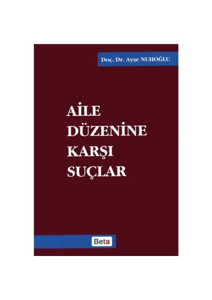Aile Düzenine Karşı Suçlar