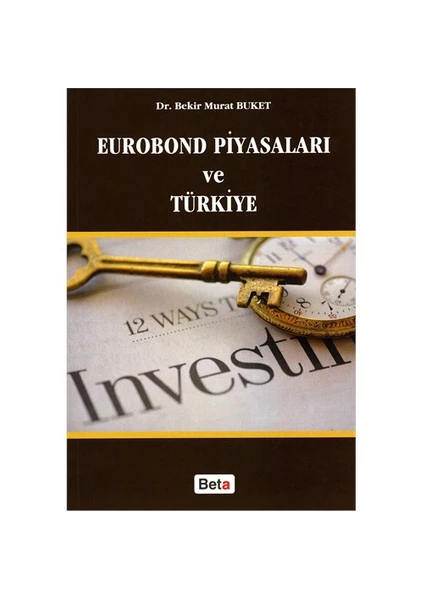 Eurobond Piyasaları ve Türkiye - Bekir Murat Buket