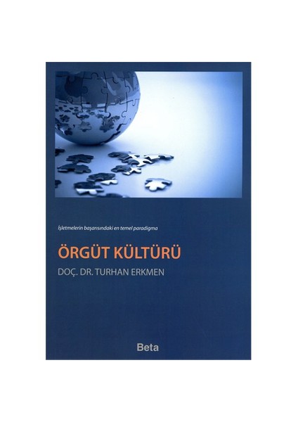 Örgüt Kültürü (Turhan Erkmen)-Turhan Erkmen