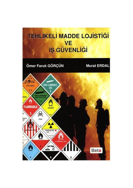 Tehlikeli Madde Lojistiği ve İş Güvenliği - Murat Erdal