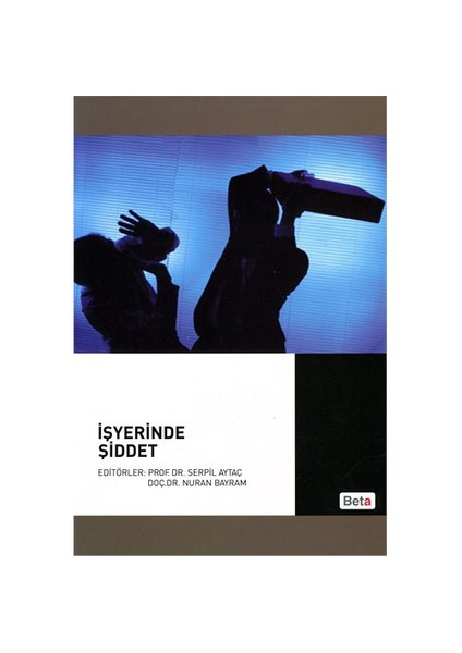 İşyerinde Şiddet