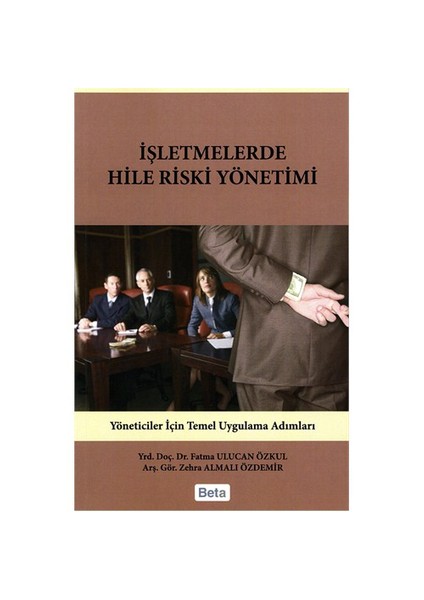 İşletmelerde Hile Riski Yönetimi - Zehra Almalı Özdemir
