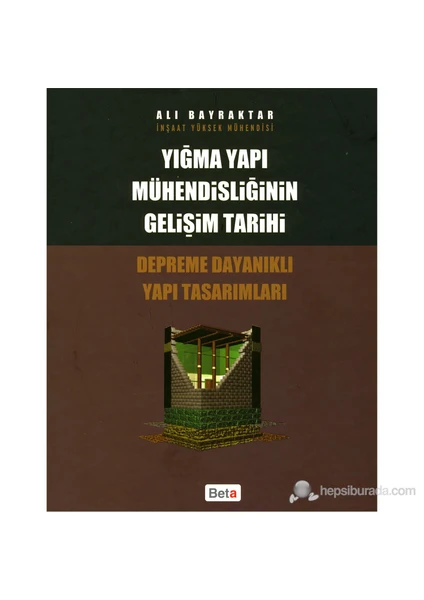 Yığma Yapı Mühendisliğinin Gelişim Tarihi - Ali Bayraktar