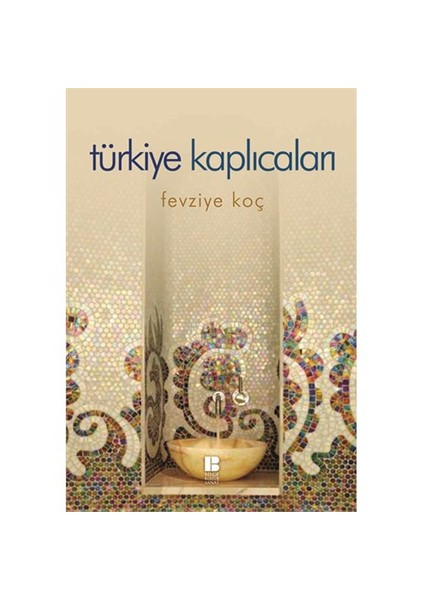 Türkiye Kaplıcaları - Fevziye Koç