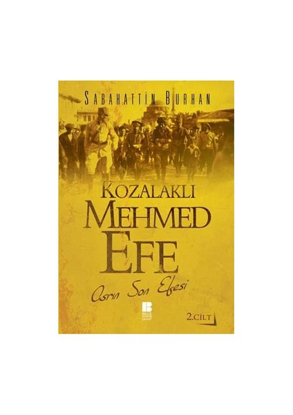 Kozalaklı Mehmed Efe  - Sabahattin Burhan