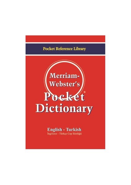 Merriam Webster'S Pocket Dictionary English - Turkish Cep Sözlüğü