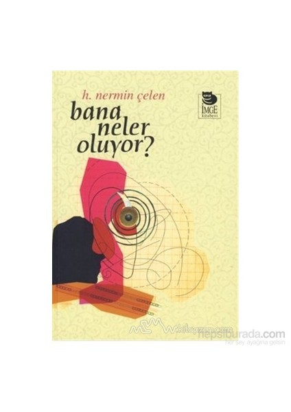 Bana Neler Oluyor?