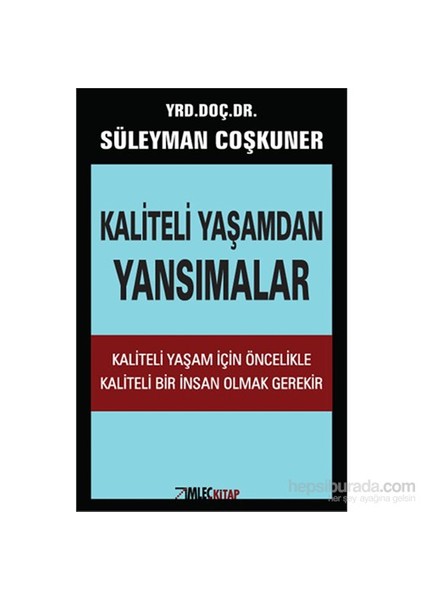 Kaliteli Yaşamdan Yansımalar-Süleyman Çoşkuner