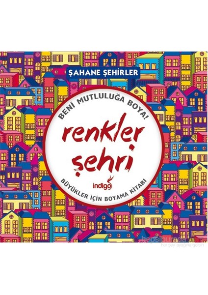 Renkler Şehri – Şahane Şehirler-Kolektif