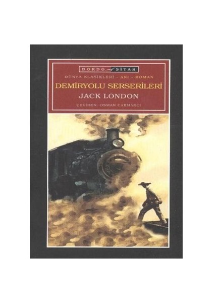 Demiryolu Serserileri-Jack London