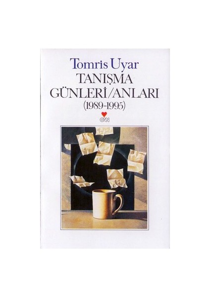 Tanışma Günleri / Anıları - Tomris Uyar