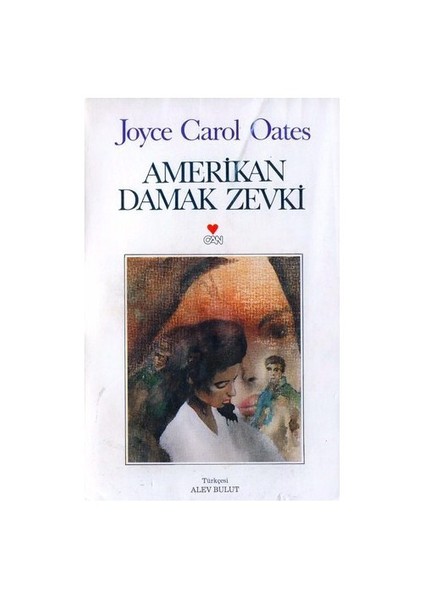 Amerikan Damak Zevki - Joyce Carol Oates