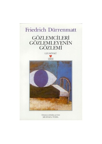 Gözlemcileri Gözlemleyenin Gözlemi - Friedrich Dürrenmatt