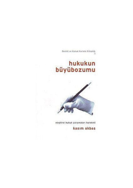 HUKUKUN BÜYÜBOZUMU